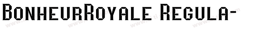 BonheurRoyale Regula字体转换